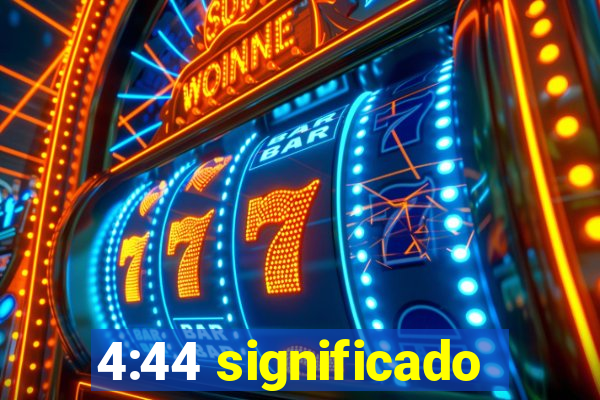 4:44 significado